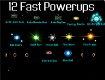 Screenshot of “12 Fast Powerups”