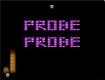 Screenshot of “...A Probe...”