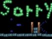 Screenshot of “I made all these sucky levels,Im,...”